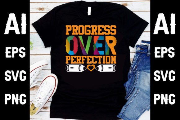 Download Progress over Perfection  T Shirt Design - T shirt design Collection
