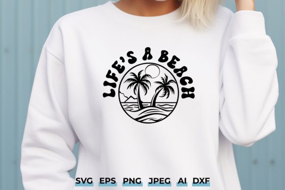 Download Life's a Beach SVG - Inspirational Quote - Inspiration Collection