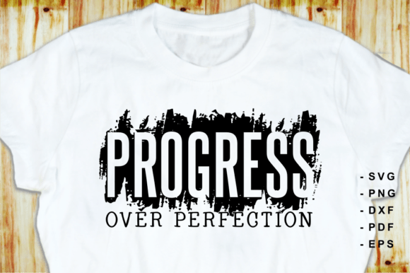 Download Progress over Perfection T Shirt Design - T shirt design Collection